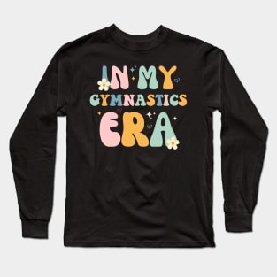 In My Gymnastics Era - Funny Gymnastics Quotes Long Sleeve T-Shirt